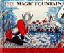 The Magic Fountain: Another Really Truly Story (Ponce de Leon)