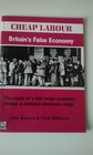 Cheap Labour Britain's False Economy