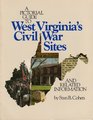 A Pictorial Guide to West Virginia's Civil War Sites and Related Information