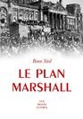 Le Plan Marshall  l'aube de la Guerre froide