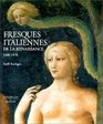 Les Fresques italiennes de la Renaissance tome 1 14001470
