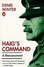 Haigs Command A Reassessment