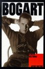 Bogart A Life in Hollywood