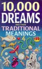 10000 Dreams and Their Traditional Meanings