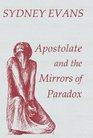 Apostolate and the Mirrors of Paradox