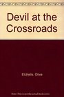 Devils at the Crossroads