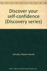 Discover your selfconfidence