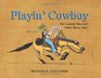 Playin' Cowboy