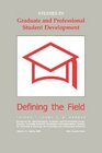 Studies In Graduate And Professional Student Development Defining The Field