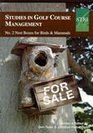 Studies in Golf Course Management Nest Boxes for Birds and Mammals No 2