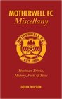 Motherwell FC Miscellany Steelman Trivia History Facts and Stats