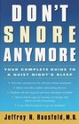 Don't Snore Anymore  Your Complete Guide to a Quiet Night's Sleep