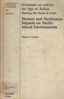 Keimami sa vakila na liga ni Kalou  Feeling the hand of God  human and nonhuman impacts on Pacific island environments