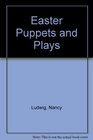 Easter Puppets and Plays