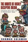 The Habits of Highly Deceptive Media Decoding Spin and Lies in Mainstream News