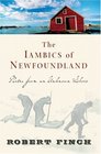 The Iambics of Newfoundland Notes from an Unknown Shore