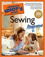 Complete Idiot's Guide to Sewing Illustrated