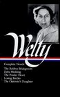 Eudora Welty : Complete Novels: The Robber Bridegroom, Delta Wedding, The Ponder Heart, Losing Battles, The Optimist's Daughter (Library of America)