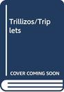 Trillizos/Triplets