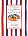 A Passion for My Provence: Home Cooking from the South of France