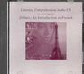 Listening Comprehension Audio CD  to accompany Debuts An Introduction to French