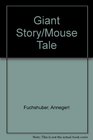 Giant Story/Mouse Tale