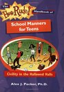 The How Rude Handbook Of School Manners For Teens Civility In The Hallowed Halls