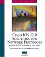 Cisco IOS 120 Solutions for Network Protocols Volume II IPX Apple Talk and More