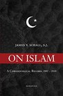 On Islam A Chronological Record 20022018