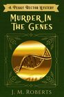 Murder in the Genes A Peggy Rector Mystery