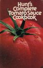 Hunt's Complete Tomato Sauce Cookbook