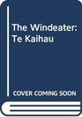 The Windeater Te Kaihau