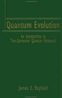 Quantum Evolution  An Introduction to TimeDependent Quantum Mechanics