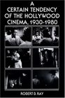 A Certain Tendency of the Hollywood Cinema 19301980