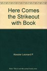 Here Comes the Strikeout with Book