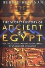 The Secret History of Ancient Egypt