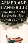 Armed and Dangerous The Rise of the Survivalist Right