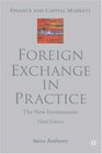 Foreign Exchange in Practice The New Environment