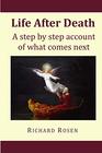 Life After Death a step by step account of what comes next