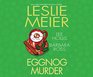 Eggnog Murder Eggnog Murder / Death by Eggnog / Nogged Off