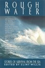 Rough Water Stories of Survival from the Sea