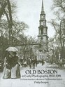 Old Boston in Early Photographs 18501918  174 Prints from the Collection of the Bostonian Society