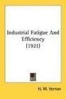 Industrial Fatigue And Efficiency