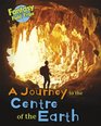 A Journey to the Centre of the Earth Fantasy Field Trips