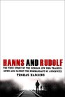 Hanns and Rudolf: The True Story of the German Jew Who Tracked Down and Caught the Kommandant of Auschwitz