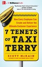 7 Tenets of Taxi Terry How Every Employee Can Create and Deliver the Ultimate Customer Experience