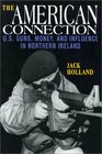 The American Connection Revised US Guns Money and Influence in Northern Ireland