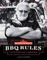 Myron Mixon's BBQ Rules The OldSchool Guide to Smoking Meat