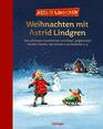 Weihnachten mit Astrid Lindgren Die schnsten Geschichten von Pippi Langstrumpf Michel Madita den Kindern aus Bullerb u a