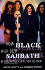 How Black Was Our Sabbath An Unauthorised View From The Crew